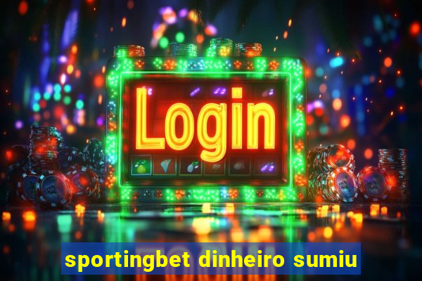 sportingbet dinheiro sumiu